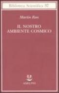 Il nostro ambiente cosmico