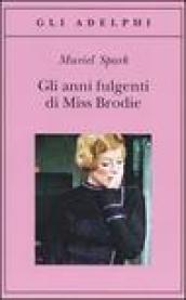 Anni fulgenti di miss Brodie (Gli)
