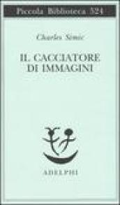 Il cacciatore di immagini. L'arte di Joseph Cornell