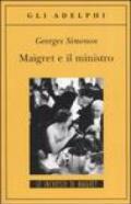 Maigret e il ministro: Le inchieste di Maigret (46 di 75) (Le inchieste di Maigret: romanzi)