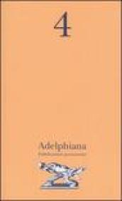 Adelphiana. Pubblicazione permanente. 4.