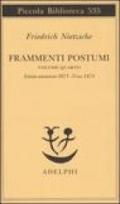 Frammenti postumi. 4.Estate-Autunno 1873-fine 1874