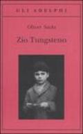 Zio Tungsteno. Ricordi di un'infanzia chimica