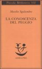 Conoscenza del peggio (La)