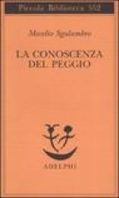 Conoscenza del peggio (La)