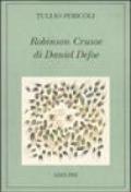 Robinson Crusoe di Daniel Defoe. Ediz. illustrata