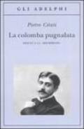 La colomba pugnalata. Proust e la «Recherche»