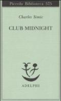 Club Midnight. Testo inglese a fronte