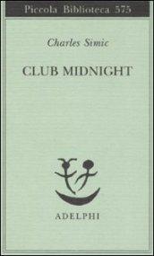 Club Midnight. Testo inglese a fronte