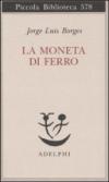 La moneta di ferro. Testo spagnolo a fronte