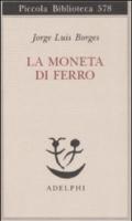 La moneta di ferro. Testo spagnolo a fronte