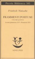 Frammenti postumi: 5