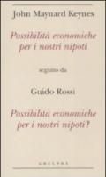 Possibilità economiche per i nostri nipoti seguito da Possibilità economiche per i nostri nipoti?