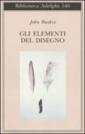 Gli elementi del disegno (Biblioteca Adelphi)