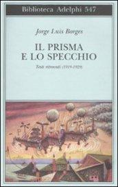 Il prisma e lo specchio: Testi ritrovati (1919-1929)