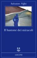 Il bastone dei miracoli