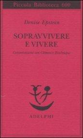 Sopravvivere e vivere