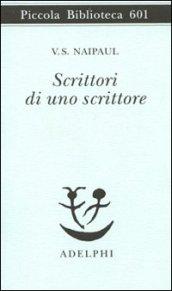 Scrittori di uno scrittore: Modi di guardare e di sentire