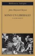 Sono un liberale? E altri scritti