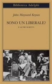 Sono un liberale? E altri scritti