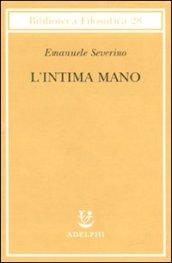 L'intima mano. Europa, filosofia, cristianesimo e destino