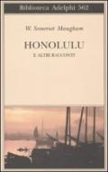 Honolulu e altri racconti (Biblioteca Adelphi Vol. 562)