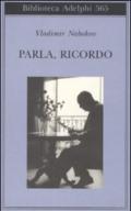 Parla, ricordo (Biblioteca Adelphi)