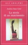 La storia di un matrimonio (Gli Adelphi)