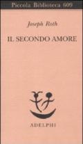 Il secondo amore. Storie e figure