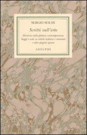 Opere VI - Scritti sull’arte. Discorso sulla pittura contemporanea. Saggi e note su artisti italiani e stranieri e altre pagine sparse