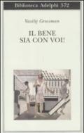 Il bene sia con voi! (Biblioteca Adelphi Vol. 572)