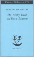 Da Moby Dick All'Orsa Bianca