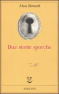 Due storie sporche (Opere di Alan Bennett)