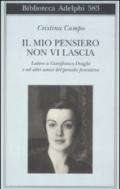 Il mio pensiero non vi lascia. Lettere a Gianfranco Draghi e ad altri amici del periodo fiorentino