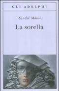 La sorella (Gli Adelphi)