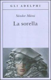 La sorella (Gli Adelphi)