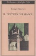 Il destino dei Malou (Biblioteca Adelphi)