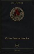 Vivi e lascia morire