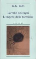 La valle dei ragni - L'impero delle formiche