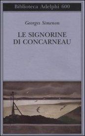 Le signorine di Concarneau (Biblioteca Adelphi)