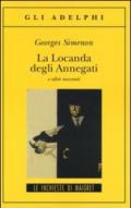 La Locanda degli Annegati: e altri racconti (Le inchieste di Maigret: racconti Vol. 2)