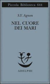 Nel cuore dei mari (Piccola biblioteca Adelphi)