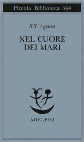 Nel cuore dei mari (Piccola biblioteca Adelphi)