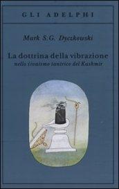 La dottrina della vibrazione nello sivaismo tantrico del Kashmir