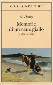 Memorie di un cane giallo e altri racconti