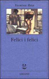 Felici i felici (Fabula)