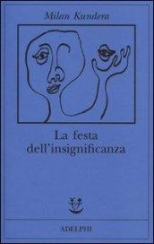 La festa dell'insignificanza