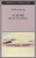 Aurore d'autunno. Testo inglese a fronte