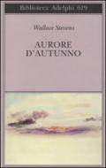 Aurore d'autunno. Testo inglese a fronte