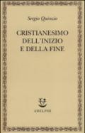 Cristianesimo dell'inizio e della fine